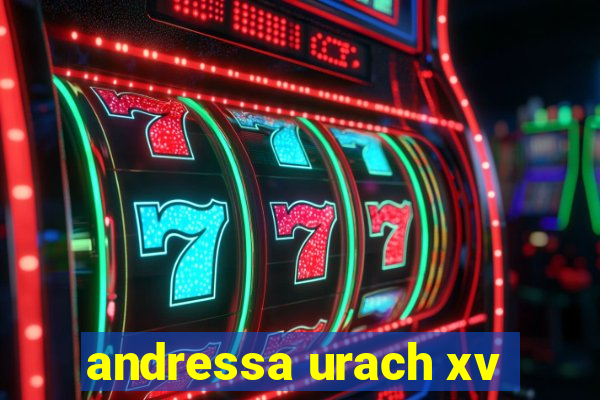 andressa urach xv